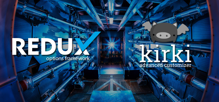 Redux and Kirki Frameworks Join Forces to Provide Better Support for the WordPress Customizer