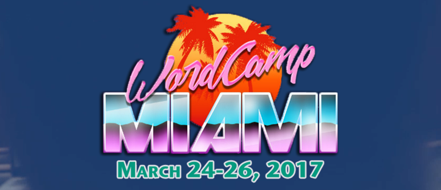 WordCamp Miami 2017 Will Livestream All Sessions this Weekend