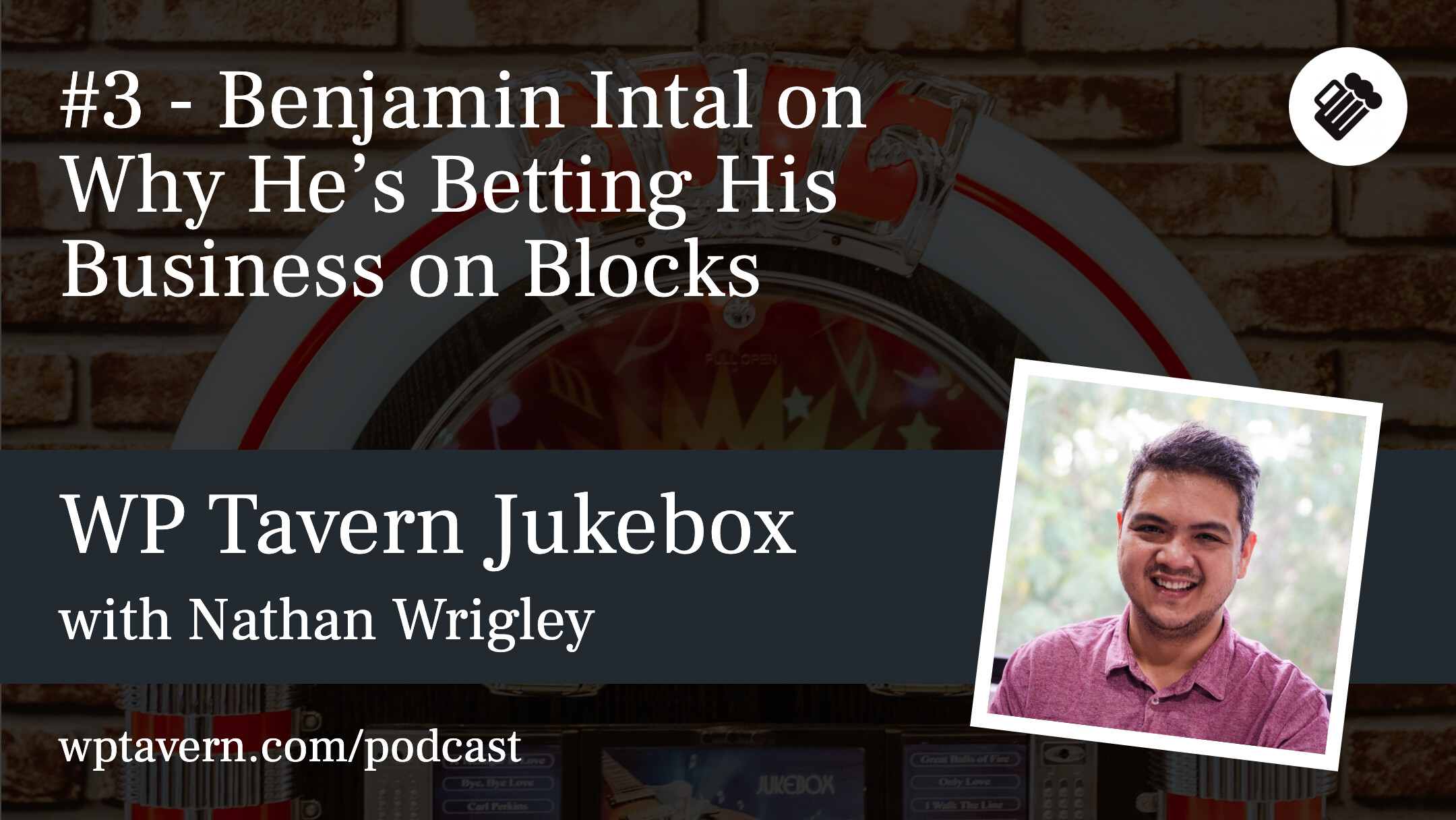 #3 - Benjamin Intal on Why He’s Betting His Business on Blocks