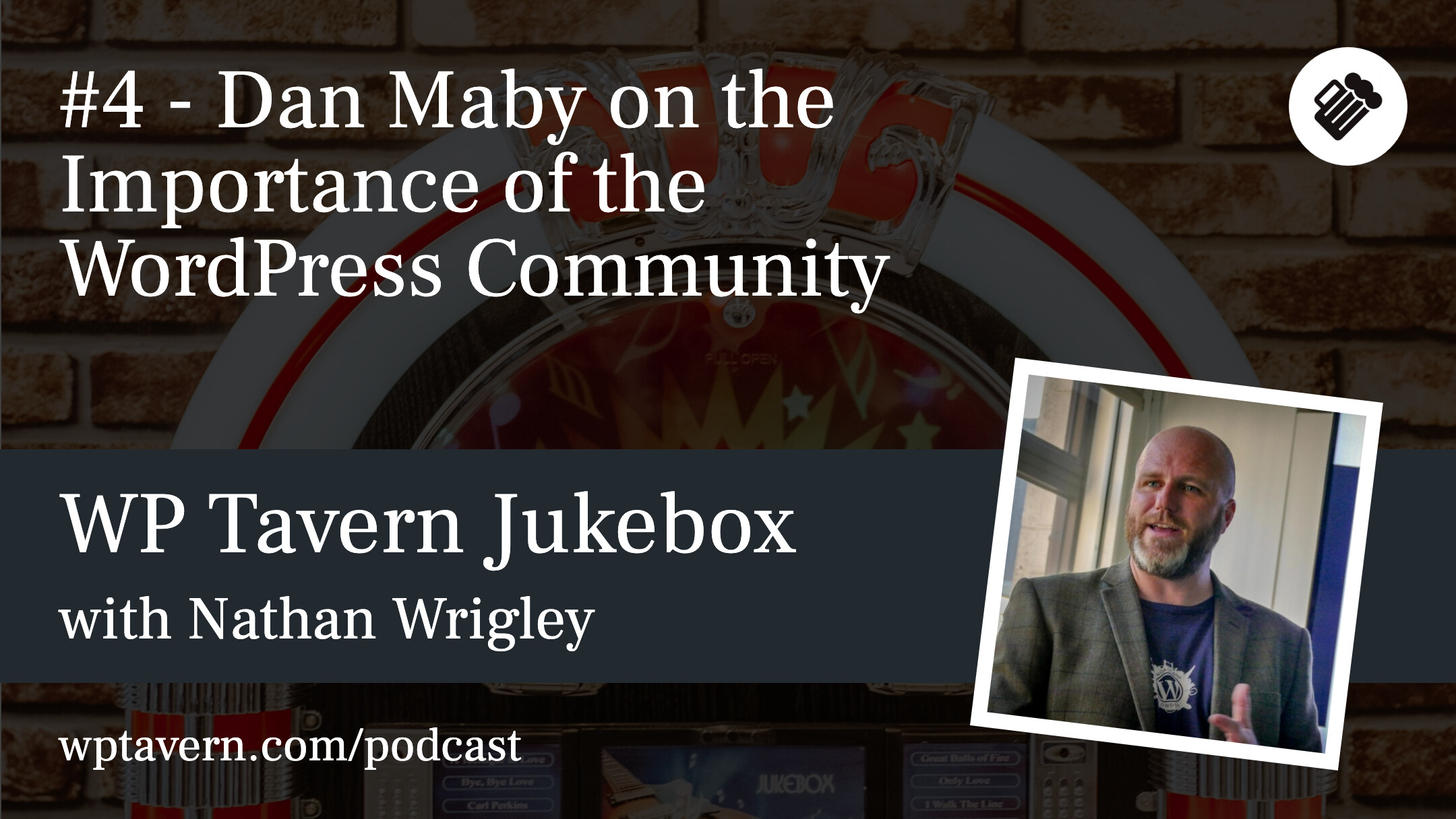 #4 - Dan Maby on the Importance of the WordPress Community