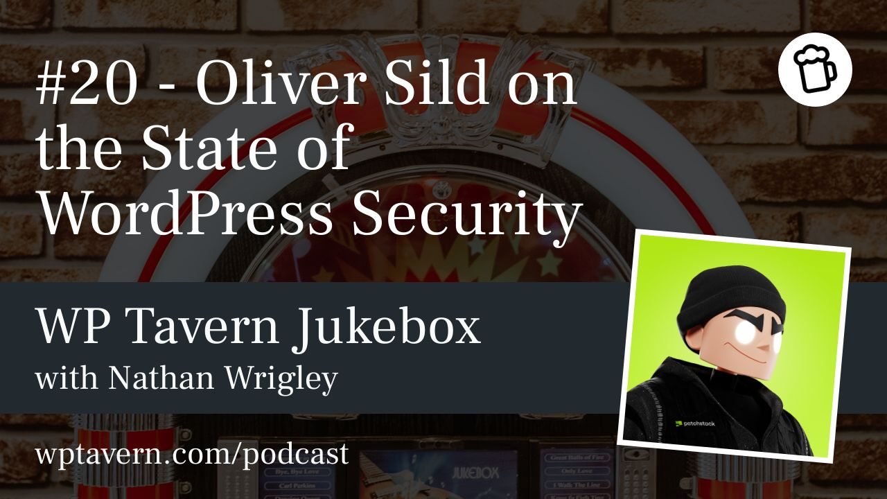 #20 - Oliver Sild on the State of WordPress Security